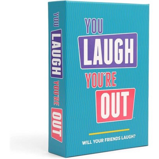 You Laugh You're Out